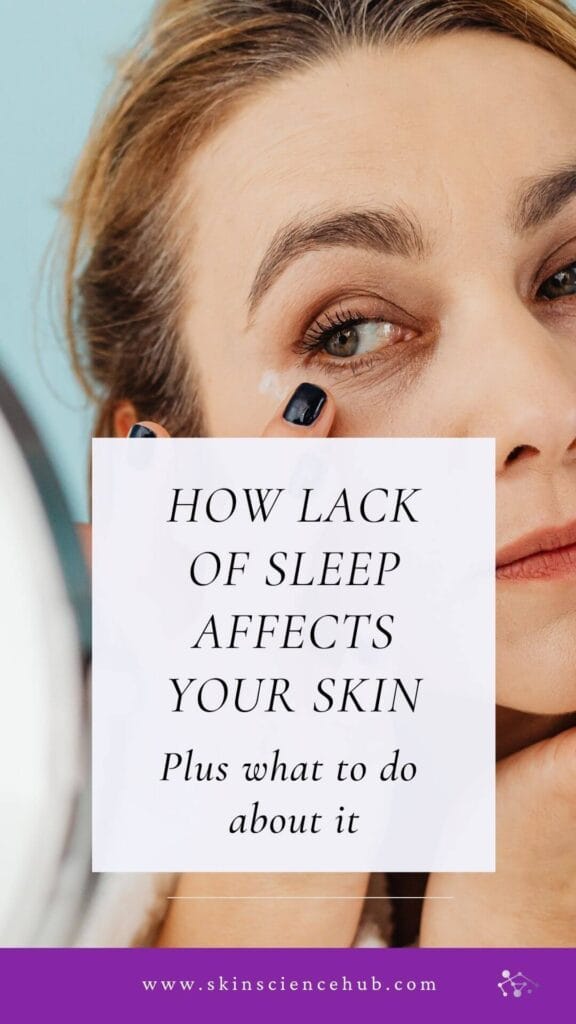 How Lack of Sleep Affects Your Skin and How to Sleep Better