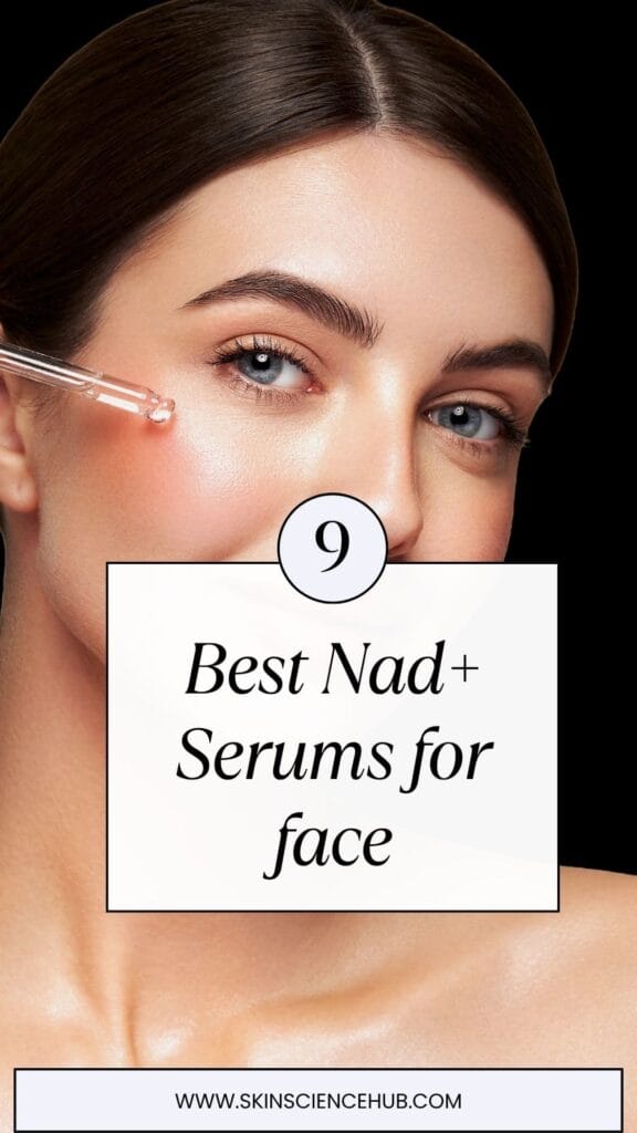 9 best Nad+ serums for face